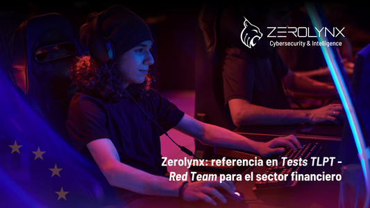 Zerolynx: referencia en Tests TLPT - Red Team para el sector financiero